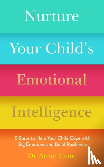 Lane, Anne - Nurture Your Child’s Emotional Intelligence