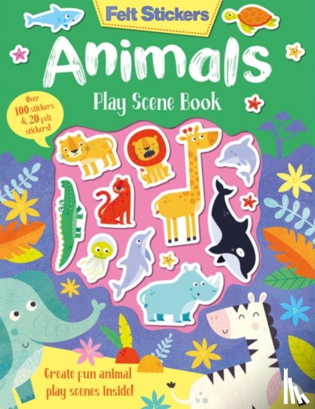 Elliot, Kit - Felt Stickers Animals Play Scene Book