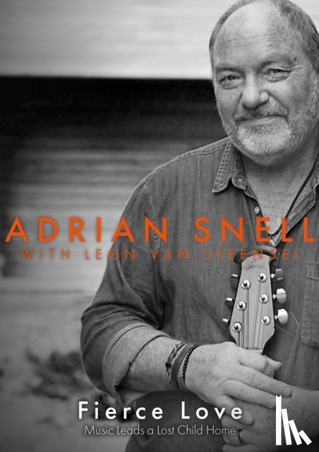 Snell, Adrian - Fierce Love