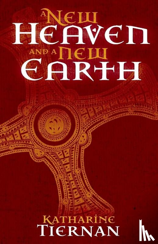 Tiernan, Katharine - A New Heaven and A New Earth