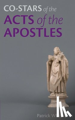 Whitworth, Patrick - Co-stars of the Acts of the Apostles