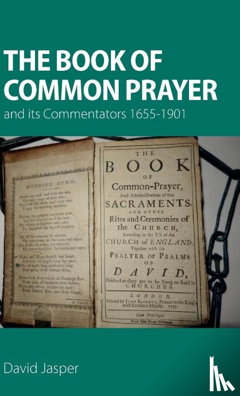 Jasper, David - The Book of Common Prayer and its Commentators 1655–1901