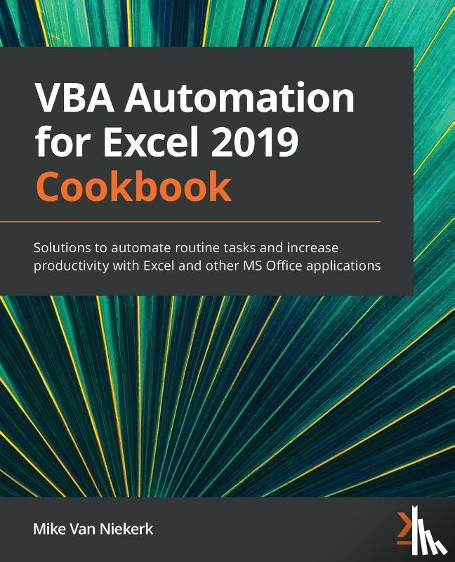 Van Niekerk, Mike - VBA Automation for Excel 2019 Cookbook
