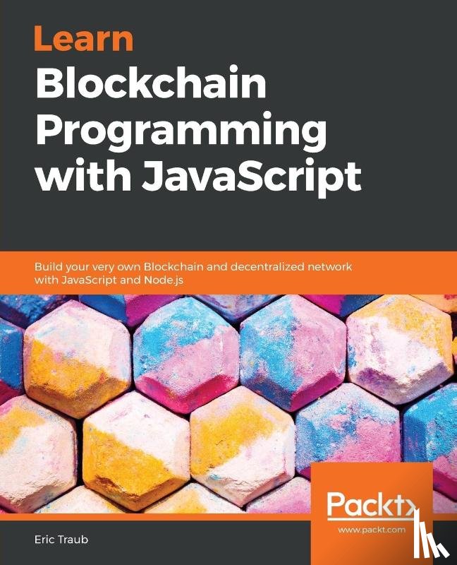 Traub, Eric - Learn Blockchain Programming with JavaScript