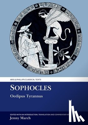 March, Jennifer R. - Sophocles: Oedipus Tyrannus