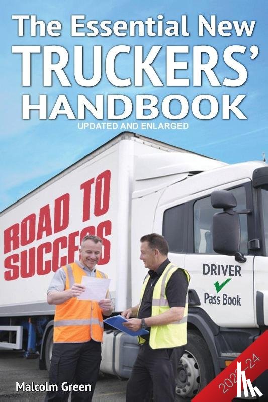 Green, Malcolm - The essential new truckers' handbook