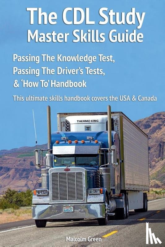 Green, Malcolm - The CDL study master skills guide