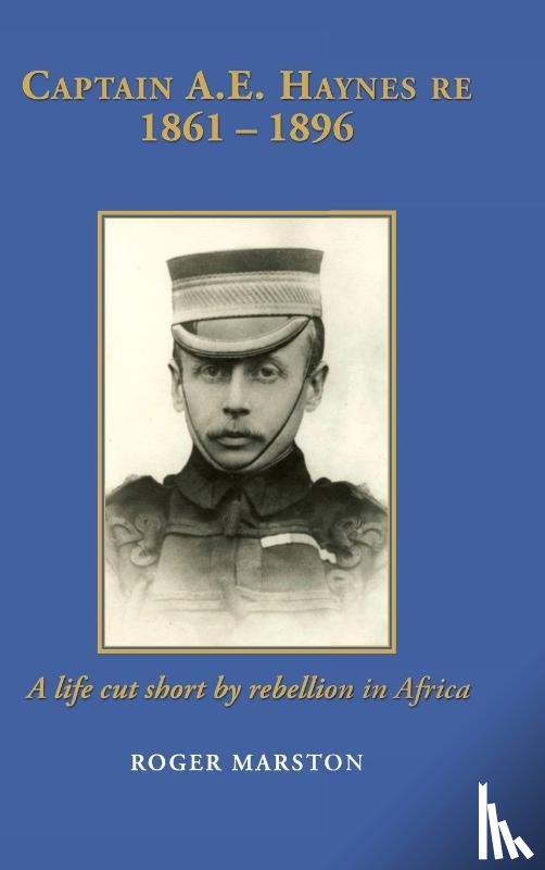 Marston, Roger - CAPTAIN A.E. HAYNES RE 1861 – 1896
