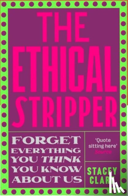Clare, Stacey - The Ethical Stripper