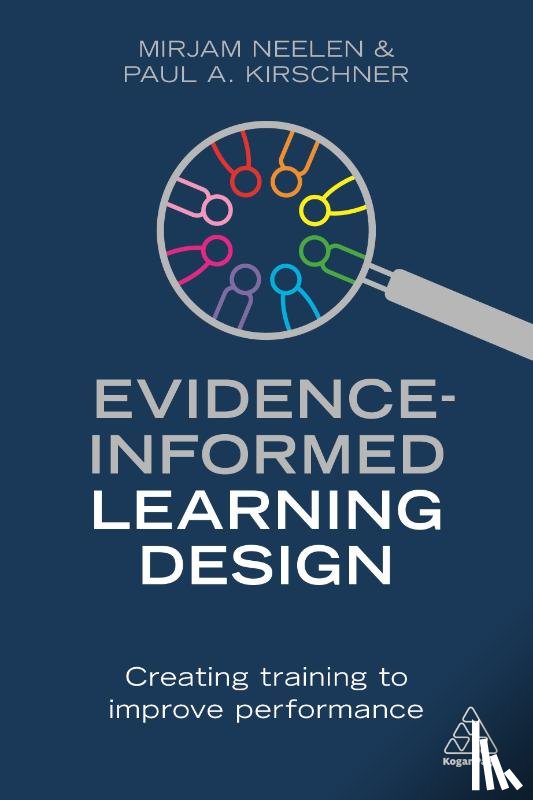 Neelen, Mirjam, Kirschner, Paul A. - Evidence-Informed Learning Design
