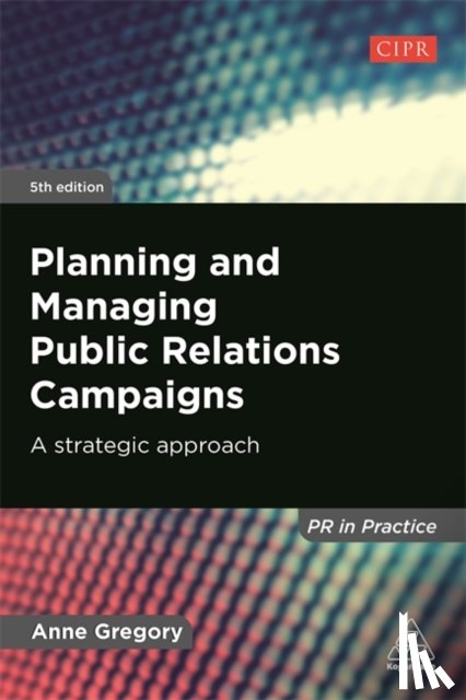 Gregory, Anne - Planning and Managing Public Relations Campaigns