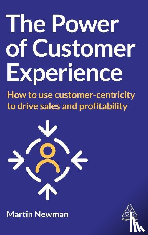 Newman, Martin - The Power of Customer Experience