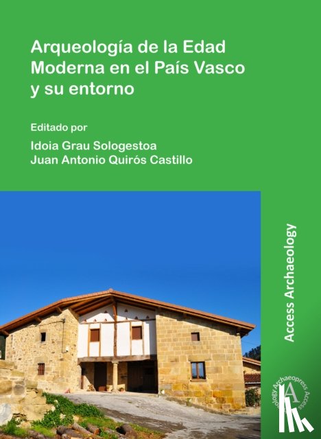  - Arqueologia de la Edad Moderna en el Pais Vasco y su entorno