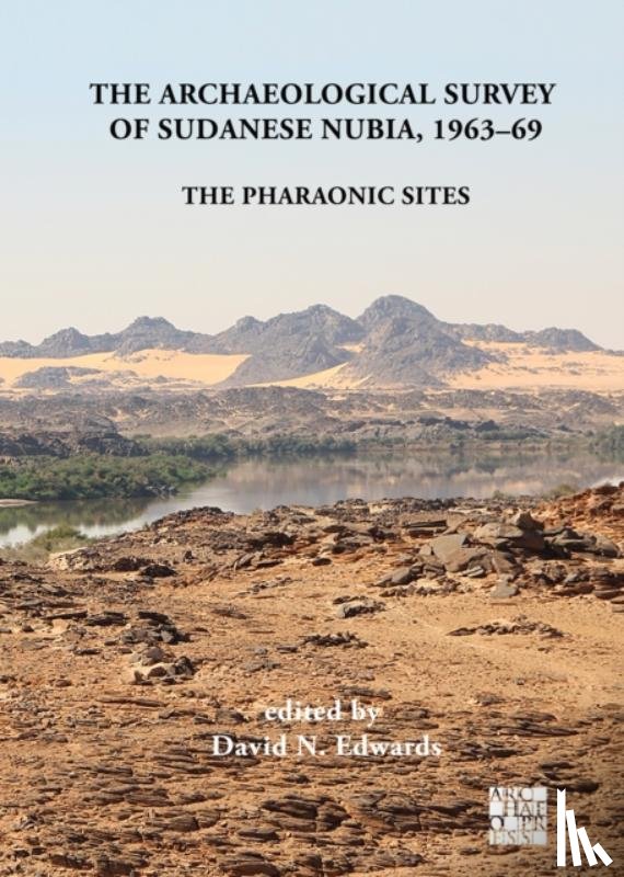 Edwards, David N., Mills, Anthony J. - The Archaeological Survey of Sudanese Nubia, 1963-69