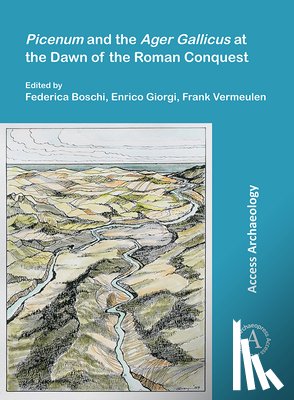  - Picenum and the Ager Gallicus at the Dawn of the Roman Conquest