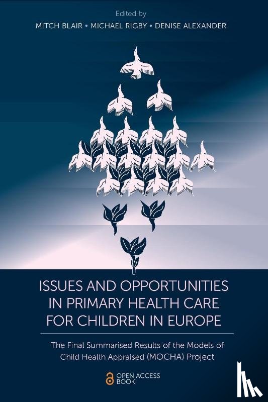  - Issues and Opportunities in Primary Health Care for Children in Europe