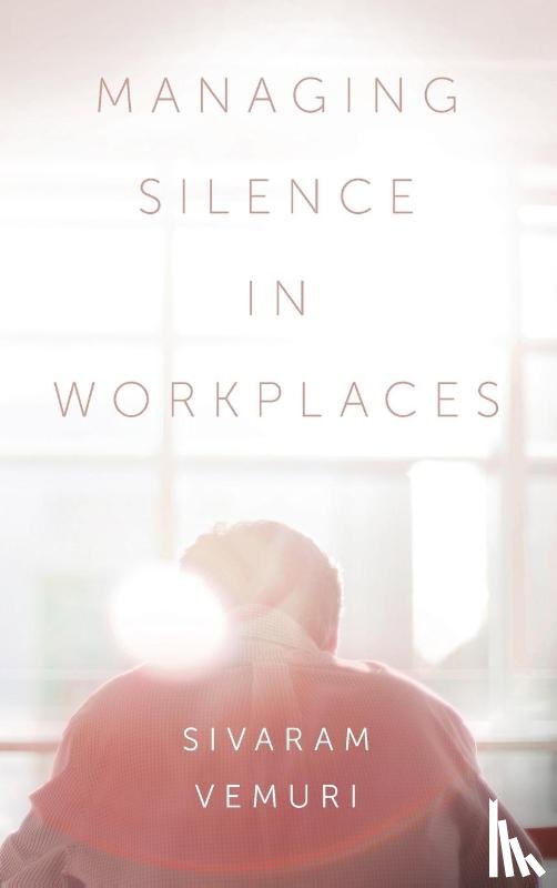 Vemuri, Associate Professor Sivaram (Charles Darwin University - Managing Silence in Workplaces