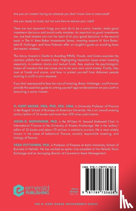 Baker, H. Kent (Kogod School of Business, Nofsinger, John R. (University of Alaska Anchorage, Puttonen, Vesa (Aalto University - The Savvy Investor's Guide to Avoiding Pitfalls, Frauds, and Scams