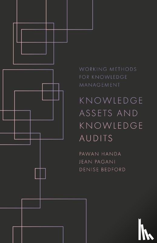 Handa, Pawan (Independent, Pagani, Jean (Independent, Bedford, Denise (Georgetown University - Knowledge Assets and Knowledge Audits