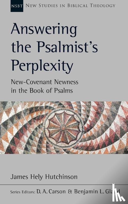 Hutchinson, James Hely - Answering the Psalmist's Perplexity
