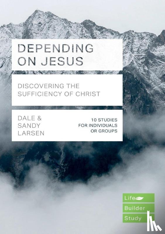 Larsen, Dale (Author), Larsen, Sandy (Author) - Depending on Jesus