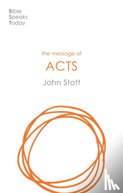 Stott, John - The Message of Acts