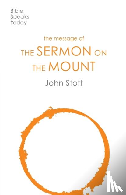 Stott, John - The Message of the Sermon on the Mount