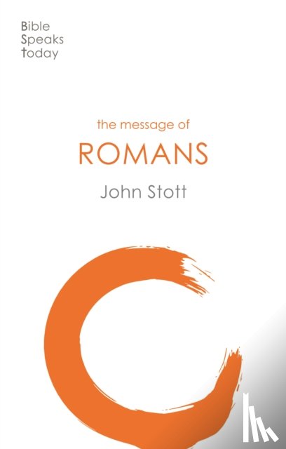 Stott, John (Author) - The Message of Romans