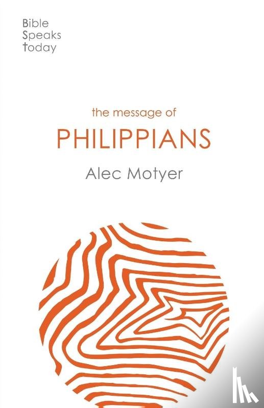 Motyer, Alec (Author) - The Message of Philippians