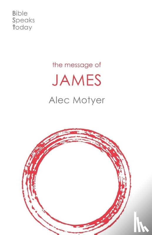 Motyer, Alec (Author) - The Message of James