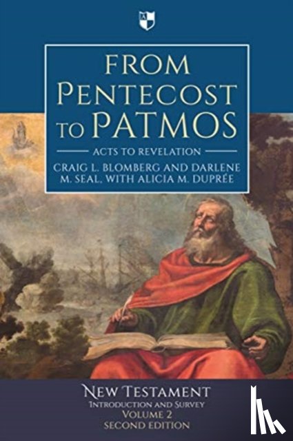 Dupree, Craig L. Blomberg and Darlene M. Seal - From Pentecost to Patmos