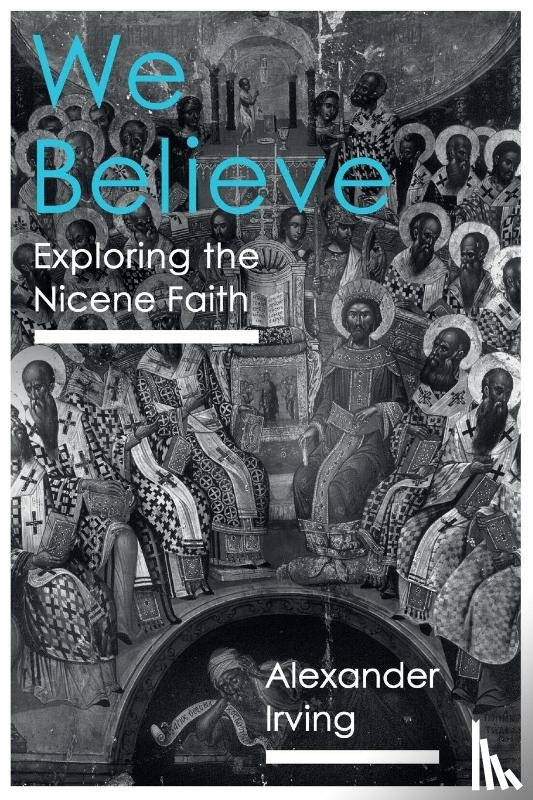 Irving, Alexander J. D. - We Believe