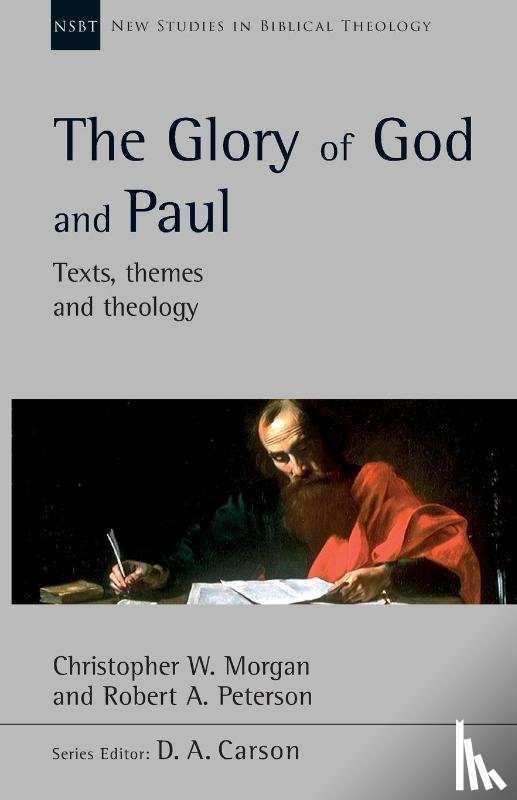 Peterson, Robert A (Author) - The Glory of God and Paul