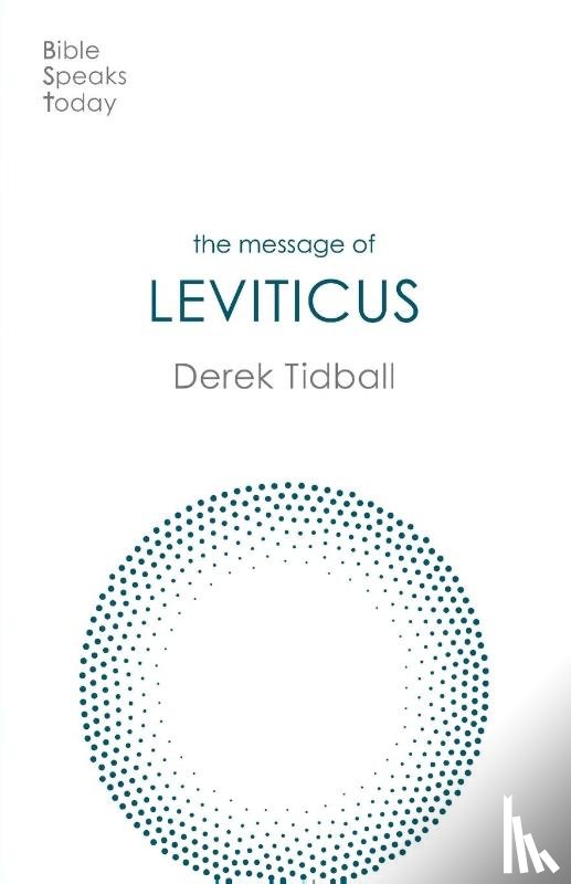 Tidball, Rev Dr Derek (Author) - The Message of Leviticus