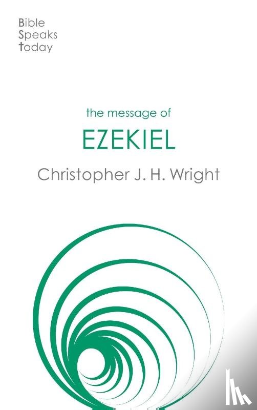 Wright, Christopher J. H. (Author) - The Message of Ezekiel