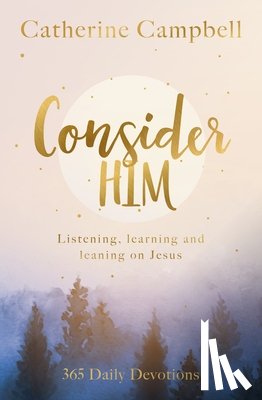 Campbell, Catherine - Consider Him