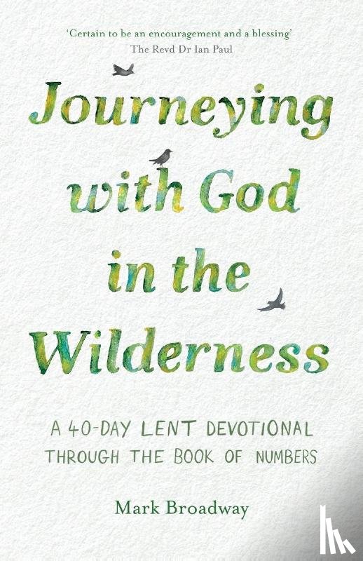 Broadway, Mark - Journeying with God in the Wilderness