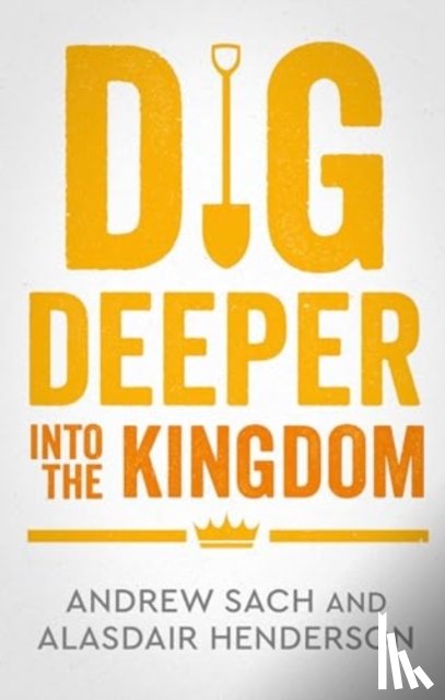 Sach, Andrew (Author), Henderson, Alasdair - Dig Deeper into 1 & 2 Kings