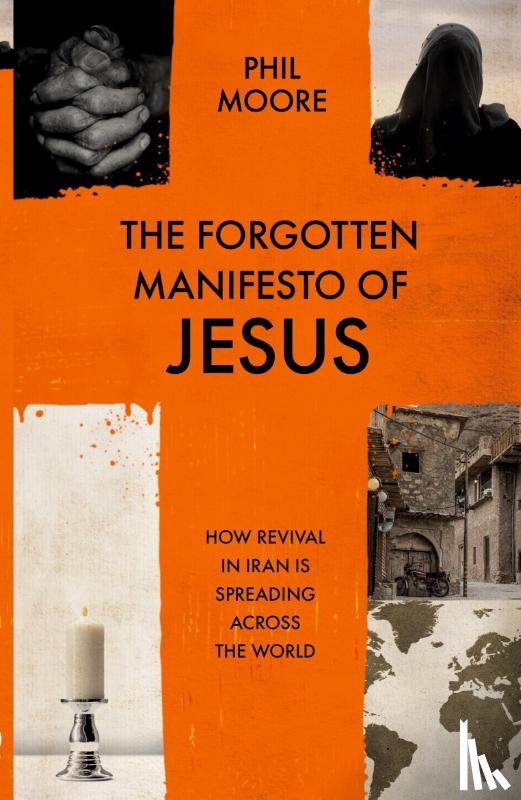 Moore, Phil - The Forgotten Manifesto of Jesus
