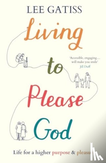 Gatiss, Lee (Reader) - Living to Please God