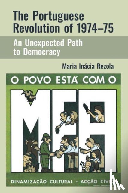 Rezola, Maria Inacia - The Portuguese Revolution of 1974-1975