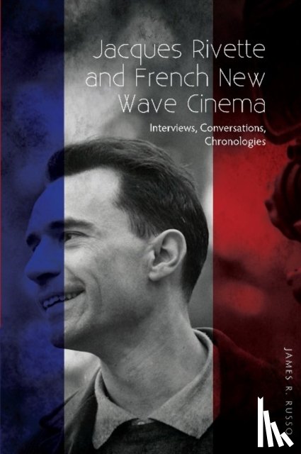 Russo, James R - Jacques Rivette and French New Wave Cinema
