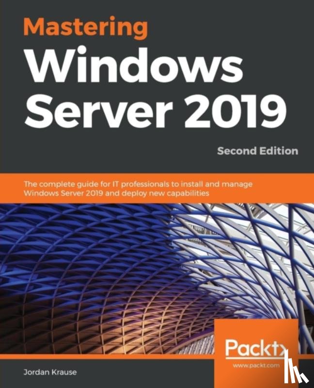 Krause, Jordan - Mastering Windows Server 2019