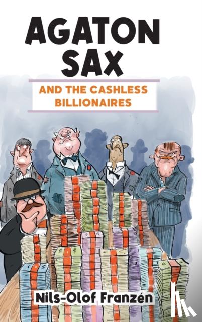 Franzen, Nils-Olof - Agaton Sax and the Cashless Billionaires