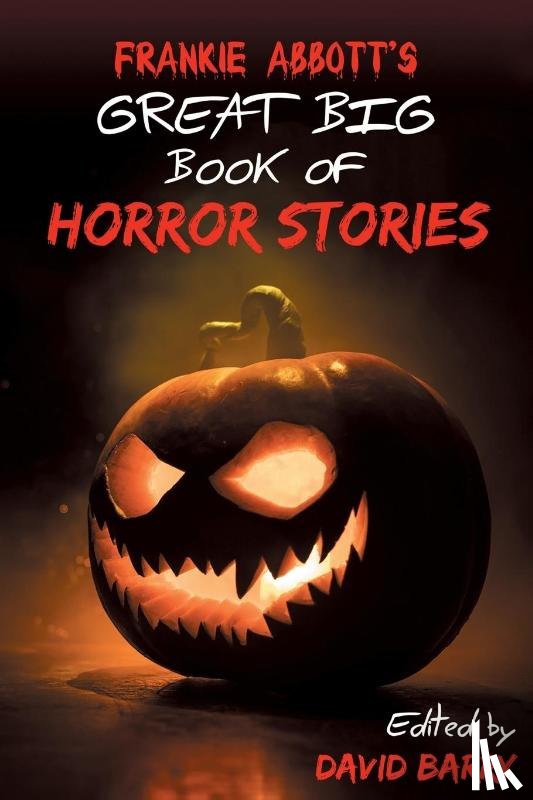  - Frankie Abbott's Great Big Book of Horror Stories