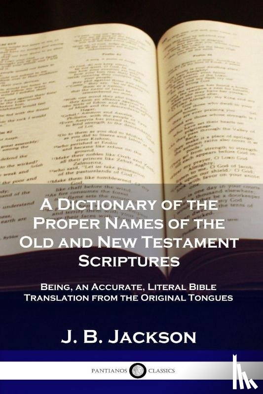 Jackson, J B - A Dictionary of the Proper Names of the Old and New Testament Scriptures