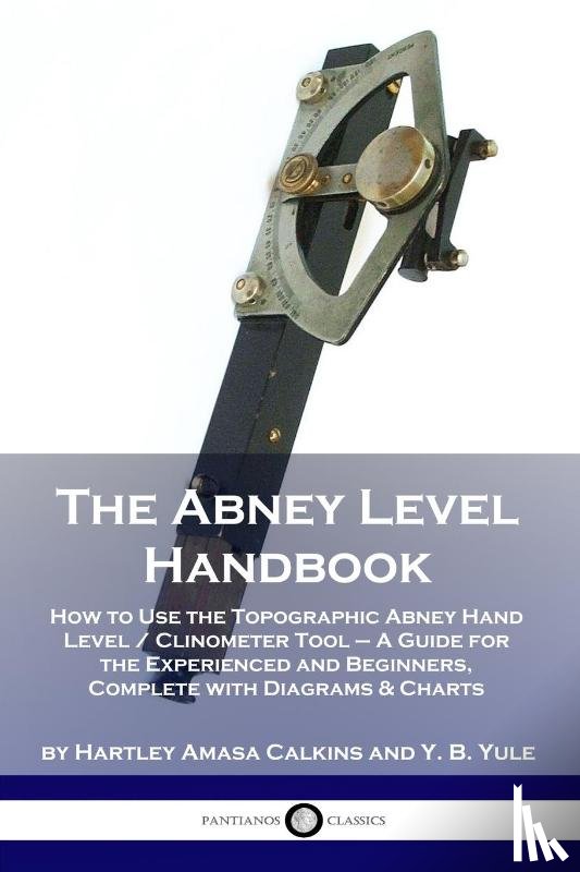 Calkins, Hartley Amasa, Yule, Y B - The Abney Level Handbook