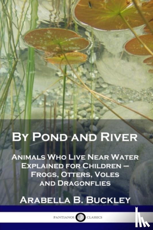 Buckley, Arabella B - By Pond and River