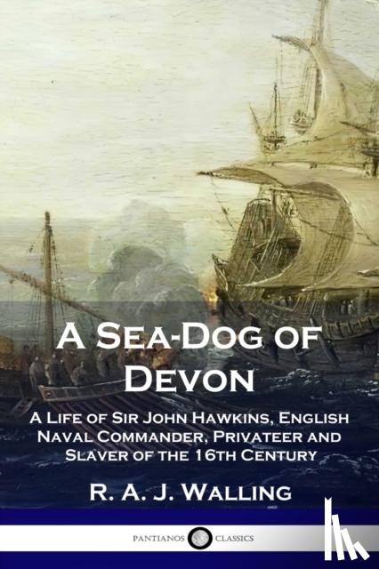 Walling, R a J - A Sea-Dog of Devon