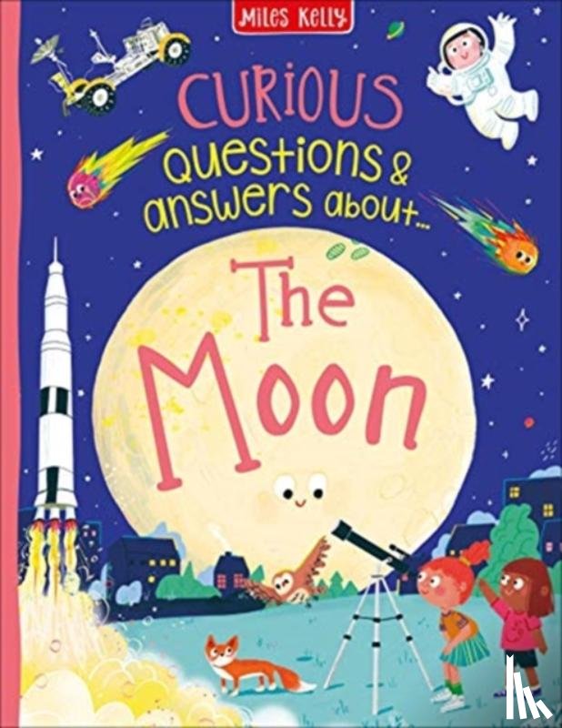 Rooney, Anne - Curious Questions & Answers about The Moon